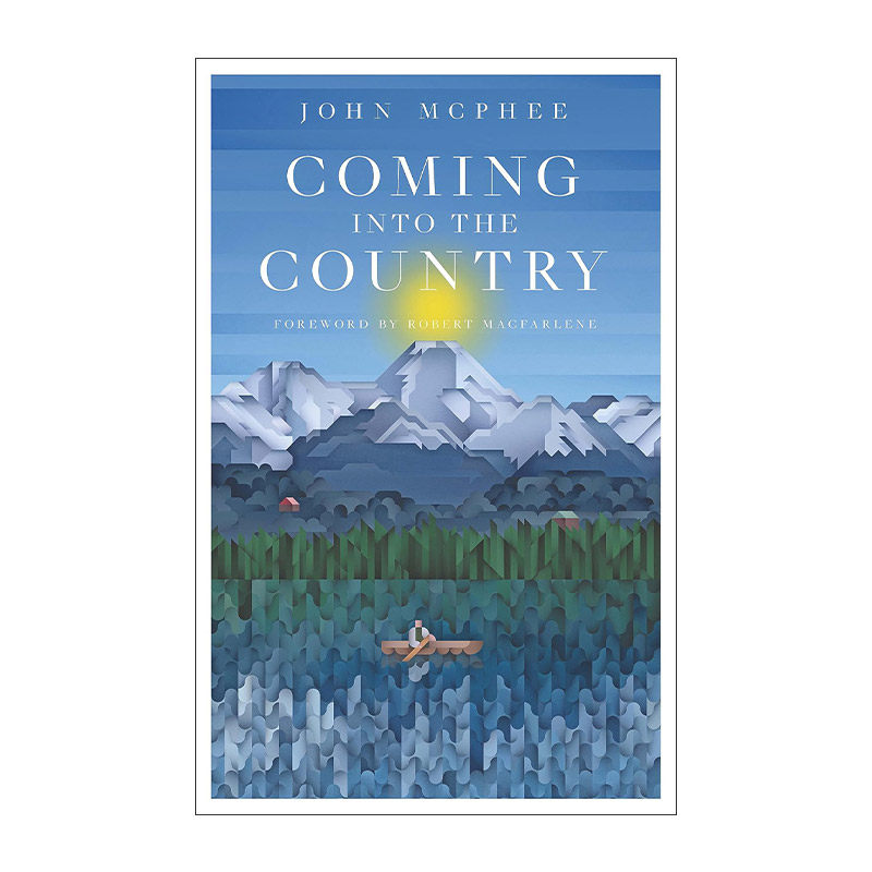 英文原版 Coming Into the Country 走入荒野 约翰·麦克菲经典之作 英文版 进口英语原版书籍