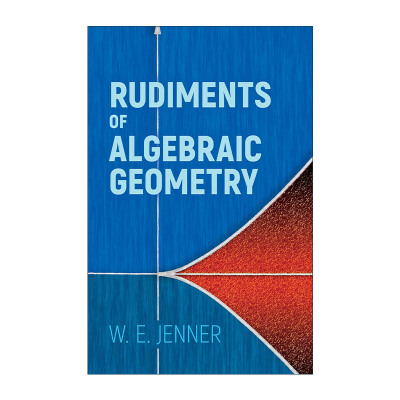 英文原版 Rudiments of Algebraic Geometry 代数几何基础 数学 W. E. Jenner 英文版 进口英语原版书籍
