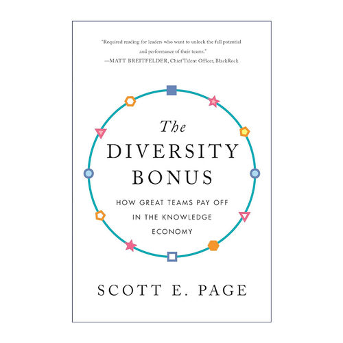 The Diversity Bonus 多样性红利 伟大的团队如何在知识经济中获得回报 Scott E. Page