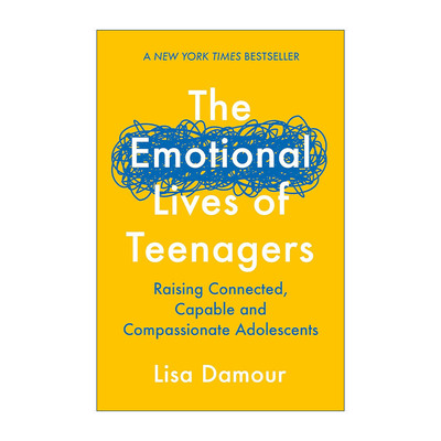 英文原版 The Emotional Lives of Teenagers 青春期情绪密码 青少年父母急需的教养指南 丽莎·达穆尔 英文版 进口英语原版书籍