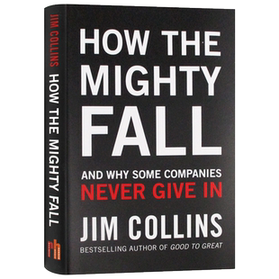 从优秀到卓越4 再造卓越 精装 How the Mighty Fall 大企业兴衰 英文原版经管励志读物  进口管理学理论书籍