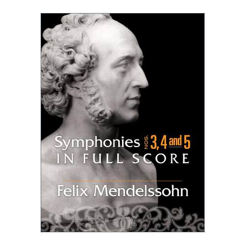英文原版 Symphonies Nos.3 4 and 5 in Full Score 第3 4和5号交响曲完整乐谱 费利克斯·门德尔松 英文版 进口英语原版书籍