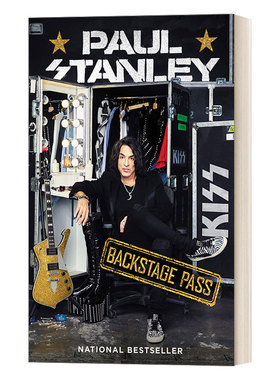 后台通行证 Backstage Pass Kiss乐队主唱 吉他手Paul Stanley自传 英文原版人物传记 进口英语书籍