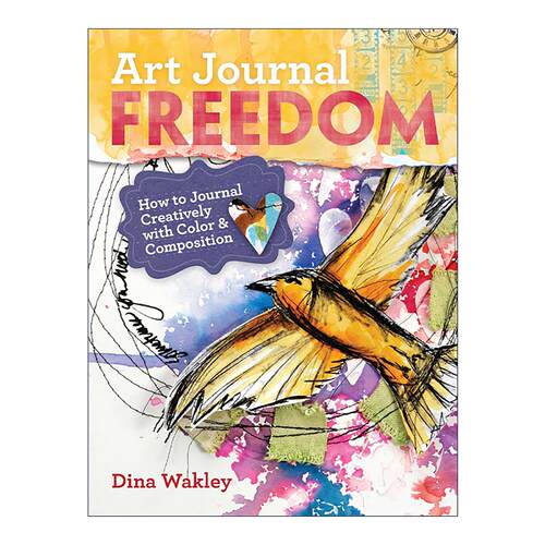 英文原版 Art Journal Freedom 艺术杂志自由 创造性地使用色彩和构图指南 Dina Wakley 英文版 进口英语原版书籍