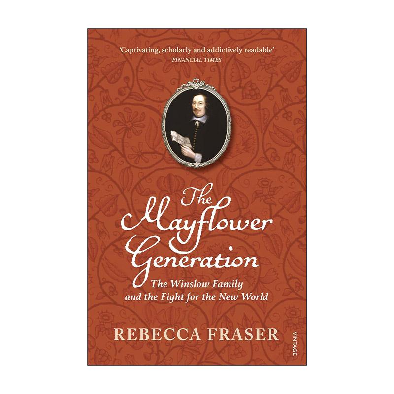 英文原版 The Mayflower Generation 五月花一代 温斯洛家族与新世界奋斗的历史 Rebecca Fraser 英文版 进口英语原版书籍