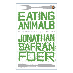 Eating Animals 吃动物 一个杂食者的困惑 乔纳森·萨弗兰·弗尔