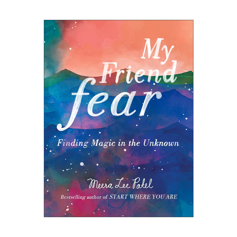 英文原版 My Friend Fear 我的朋友恐惧 在未知中寻找魔法 Meera Lee Patel 精装插画版 英文版 进口英语原版书籍