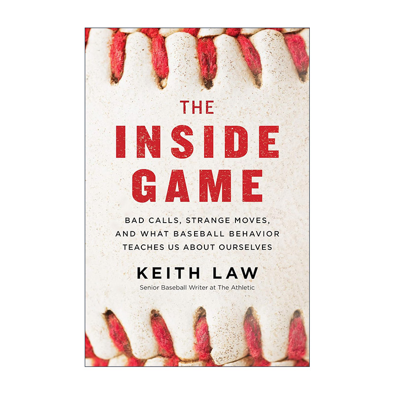 英文原版 The Inside Game 思维误判 棒球场上潜在的行为经济学 英文版 进口英语原版书籍