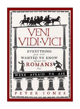 英文原版 Veni Vidi Vici 古罗马科普书 关于你想知道的一切 Peter Jones 英文版 进口英语原版书籍