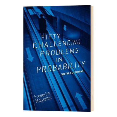 概率论中的50个挑战性问题及其解决方法 Fifty Challenging Problems in Probability with Solutions 英文原版科学读物 进口书