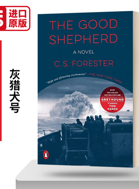 The Good Shepherd 灰猎犬号 汤姆汉克斯主演同名电影原作 英文原版小说 好牧羊人 迪士尼流媒体平台电影改编小说 进口英语书籍