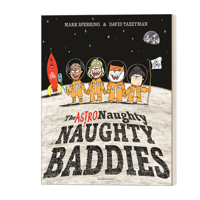 The Astro Naughty Naughty Baddies淘气小分队上太空马克•斯佩林绘本