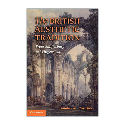 英文原版 The British Aesthetic Tradition 英国的美学传统 从沙夫茨伯里到维特根斯坦 英文版进口英语原版书籍