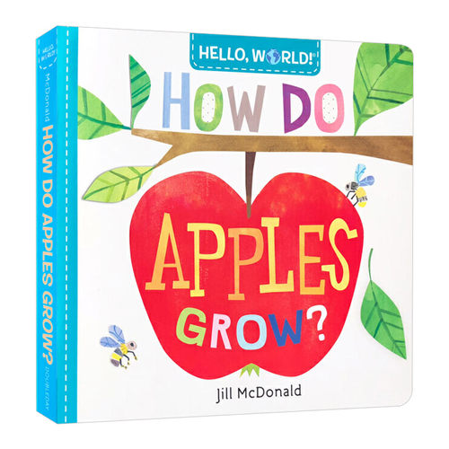 你好科学小世界 苹果是怎样生长的 Hello World How Do Apples Grow 英文原版幼儿英语启蒙早教益智认知图画书 科普绘本纸板书
