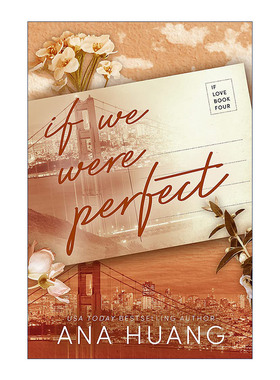 英文原版 If We Were Perfect 如果我们都是完美的 Twisted扭曲系列作者Huang Ana 浪漫爱情小说 英文版 进口英语原版书籍
