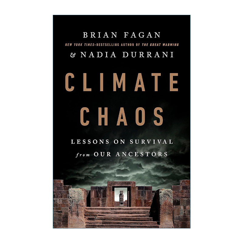 英文原版 Climate Chaos 气候变迁与文明兴衰 人类三万年的生存经验 精装 加州大学教授Brian Fagan 英文版 进口英语原版书籍