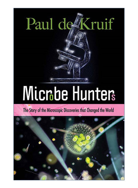 Microbe Hunters 微生物猎人传 微观发现改变世界 科普 Paul de Kruif