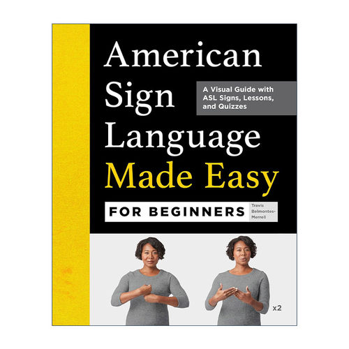 英文原版 American Sign Language Made Easy for Beginners 美国手语初学者简易图解指南 含课程与测试 英文版 进口英语原版书籍