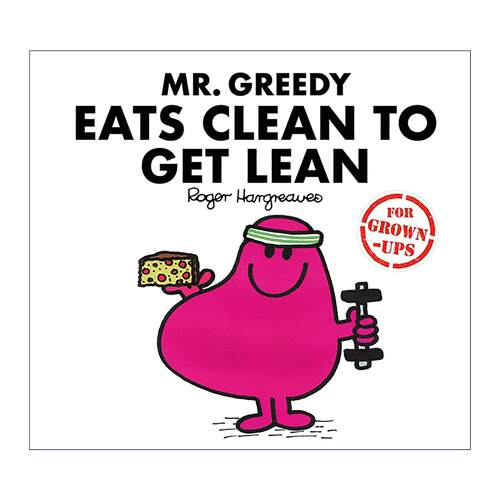 英文原版 Mr Greedy Eats Clean to Get Lean 奇先生妙小姐系列绘本 贪吃先生要节食 精装 英文版 进口英语原版书籍