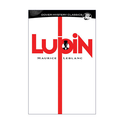 英文原版 Lupin Dover Mystery Classics 怪盗亚森·罗宾探案 短篇小说集 Maurice Leblanc莫里斯·勒布朗英文版进口英语原版书籍