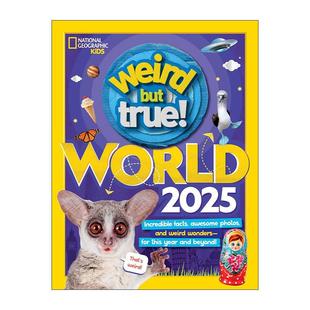 英文原版 Weird But True World 2025 奇怪但真实的世界 儿童全彩插图科普百科 美国国家地理 英文版 进口英语原版书籍