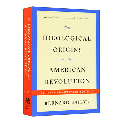英文原版 The Ideological Origins of the American Revolution 美国革命的思想意识渊源 伯纳德·贝林 普利策历史图书奖 英文版