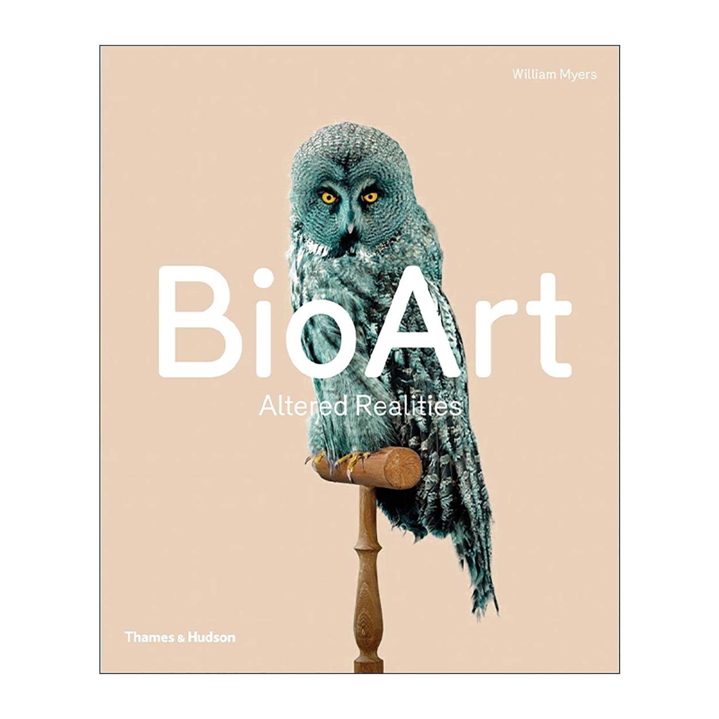 英文原版 Bio Art Altered Realities 生物艺术 现实的重构 精装 英文版 进口英语原版书籍