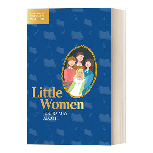 Harpercollins Children’S Classics — Little Women 柯林斯儿童经典：小妇人
