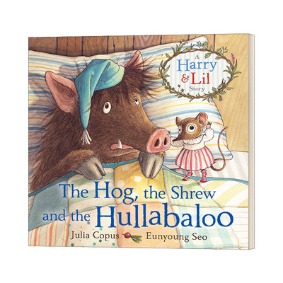 The Hog  the Shrew and the Hullabaloo 猪与鼩鼱 英文原版儿童文学绘本 进口英语书籍