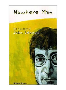 英文原版 Nowhere Man The Final Days of John Lennon 约翰·列侬最后的日子 披头士乐队 人物传记 英文版 进口英语原版书籍