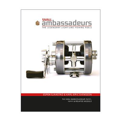 英文原版 Small Ambassadeurs The Legendary Light-Line Fishing Reels 袖珍大使 传奇轻量化渔线轮 Abu Ambassadeur 2500c 1500c