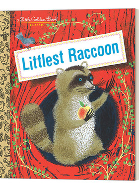 Littlest Raccoon (Little Golden Book) 小浣熊 兰登书屋精装小金书