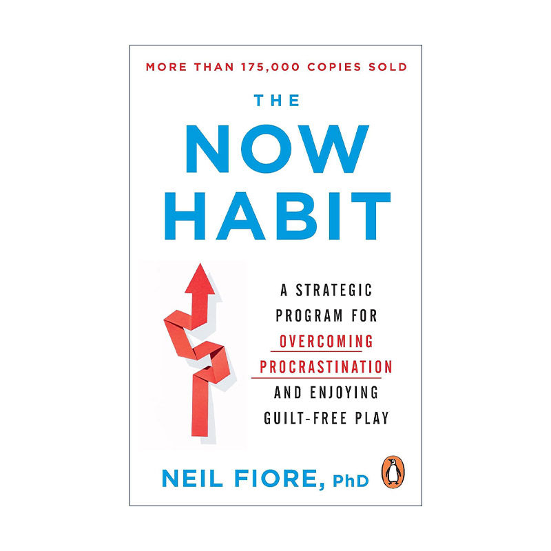 英文原版 The Now Habit 战胜拖拉 如何治疗拖延症 尼尔.菲奥里 英文版 进口英语原版书籍