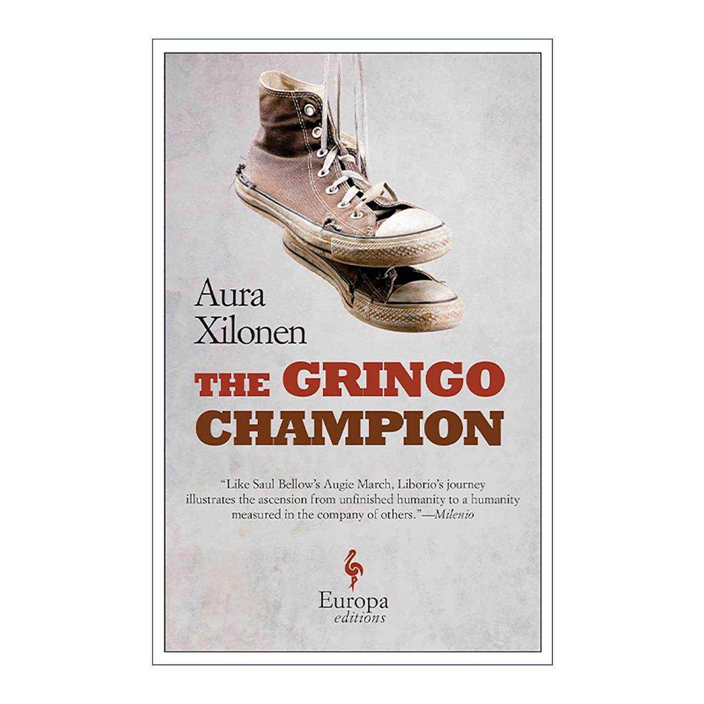英文原版 The Gringo Champion 外国佬冠军 墨西哥作家Aura Xilonen 现实主义成长小说 拉美文学 英文版 进口英语原版书籍