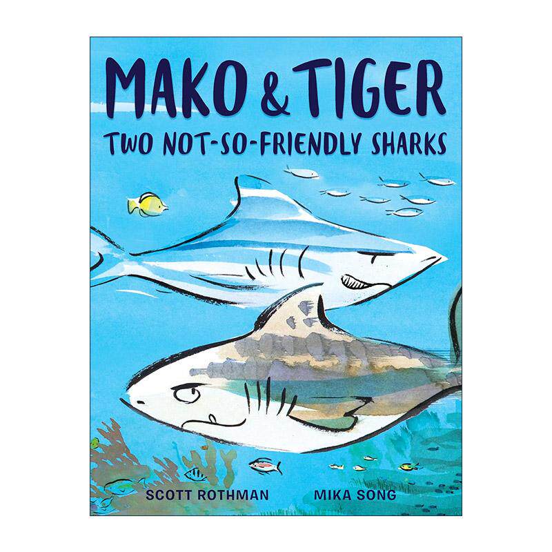 英文原版 Mako and Tiger 灰鲭与虎鲨 两条不太友好的鲨鱼 儿童精装绘本 社交能力培养 Mika Song插画 英文版 进口英语原版书籍