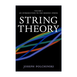 String Theory 弦理论 卷一 约瑟夫·波钦斯基 剑桥数学物理学专著