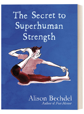 The Secret to Superhuman Strength 超人力量的秘密 美国漫画家艾利森·贝克德尔 精装