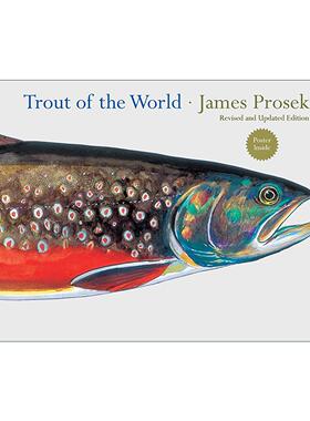 英文原版 Trout of the World Reissue 世界鳟鱼 修订更新版 水彩画 插图指南 精装 James Prosek 英文版 进口英语原版书籍