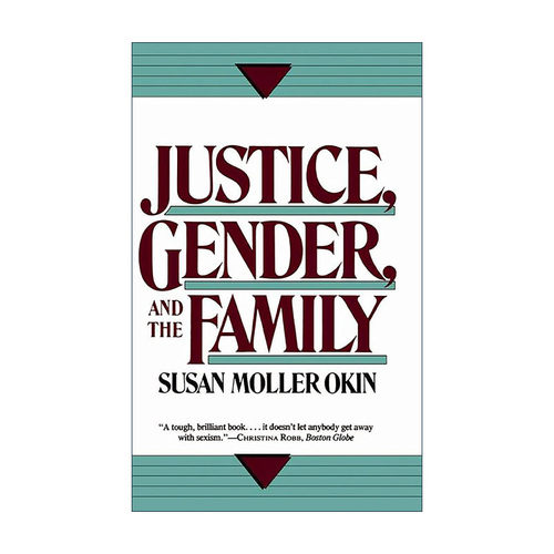 英文原版 Justice Gender and the Family 正义 社会性别与家庭 斯坦福大学教授Susan Moller Okin 英文版 进口英语原版书籍