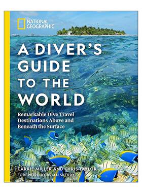 英文原版 National Geographic A Diver's Guide to the World 美国国家地理 全球潜水旅行指南 Carrie Miller 进口英语原版书籍