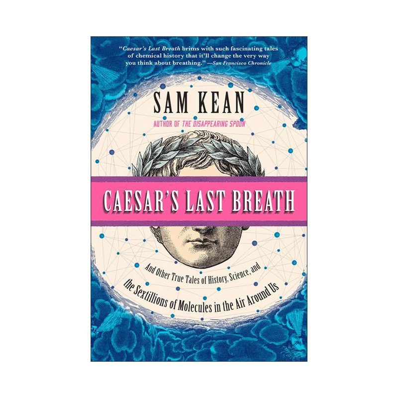 英文原版 Caesar's Last Breath 恺撒的一口气 大话空气趣史 2017年卫报科学书奖 Sam Kean 英文版 进口英语原版书籍