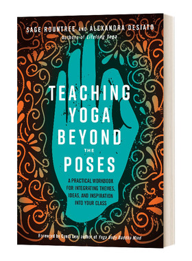 教瑜伽超越姿势 Teaching Yoga Beyond the Poses 英文原版运动健身读物 进口英语书籍