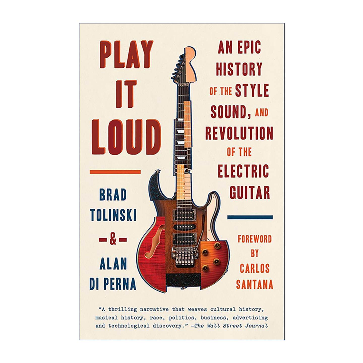 英文原版 Play It Loud 大声演奏 电吉他风格 声音与革命的史诗历史 Brad Tolinski 英文版 进口英语原版书籍