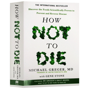 How Not To Die 救命 逆转和预防致命疾病的科学饮食 如何不死 营养学的新发现 英文原版养生食谱 进口英语书籍