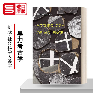 暴力考古學 英文原版 社會科學人類學 Archeology Semiotext 新版 Foreign new Violence Clastres Pierre edition Agents