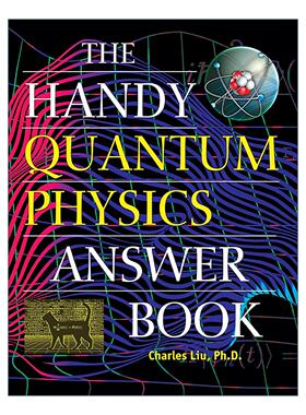 英文原版 The Handy Quantum Physics Answer Book 量子物理便携答案书 科普百科 Charles Liu 英文版 进口英语原版书籍