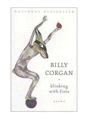 英文原版 Blinking with Fists 考根诗歌 碎南瓜乐队主唱 英文版 进口英语原版书籍