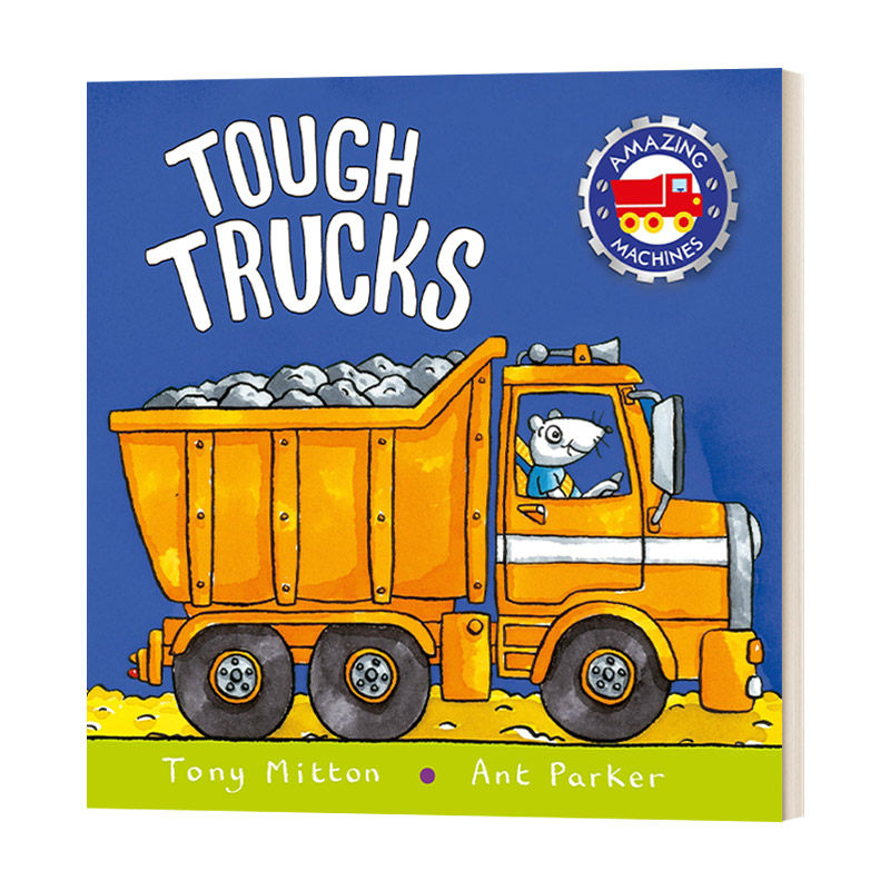 amazing machines: tough trucks 神奇的机器:卡车 自然百科绘本