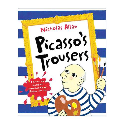 英文原版 Picasso's Trousers 毕加索的裤子 尼古拉斯·艾伦儿童绘本 英文版 进口英语原版书籍