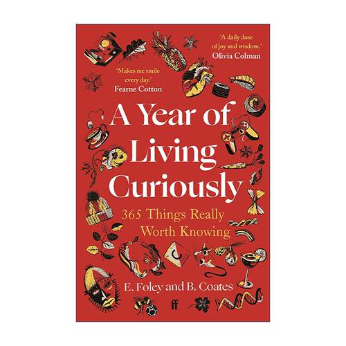 英文原版 A Year of Living Curiously 好奇生活的一年 365件值得了解的知识 英文版 进口英语原版书籍